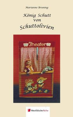 Konig Schutt Von Schuttolivien (Hardback)