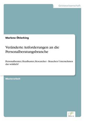 Ver nderte Anforderungen an Die Personalberatungsbranche (Paperback)