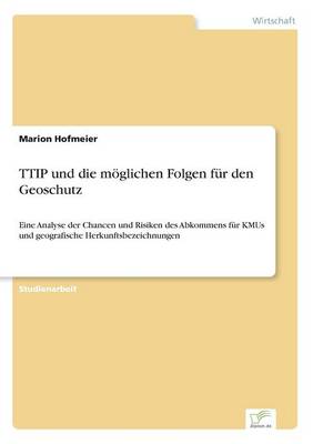 Ttip Und Die Moglichen Folgen Fur Den Geoschutz (Paperback)