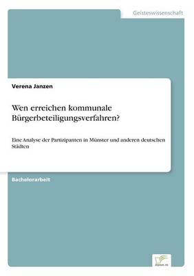 Wen Erreichen Kommunale Burgerbeteiligungsverfahren? (Paperback)