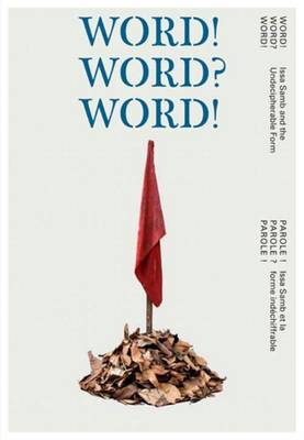 Word! Word? Word! - Issa Samb and the Undecipherable Form (Paperback)