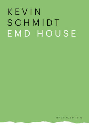 Kevin Schmidt - Emd House (Paperback)