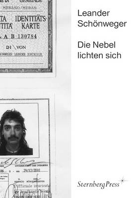 Leander Schoenweger - Die Nebel lichten sich (Paperback)