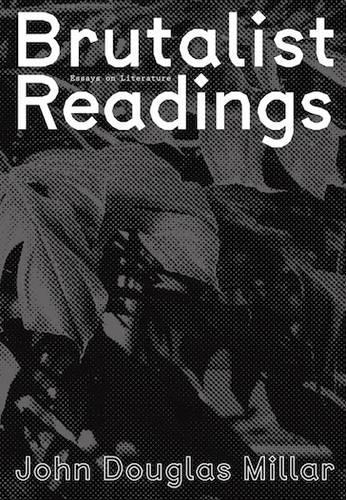 Brutalist Readings - Essays on Literature (Paperback)