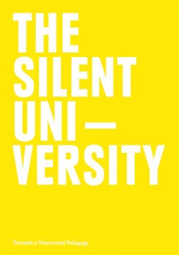 The Silent University - Towards a Transversal Pedagogy (Paperback)