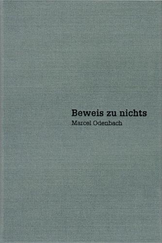 Marcel Odenbach - Beweis zu nichts / Proof of Nothing (Hardback)