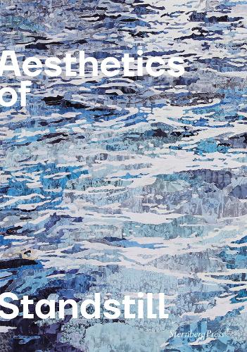 Aesthetics of Standstill (Paperback)