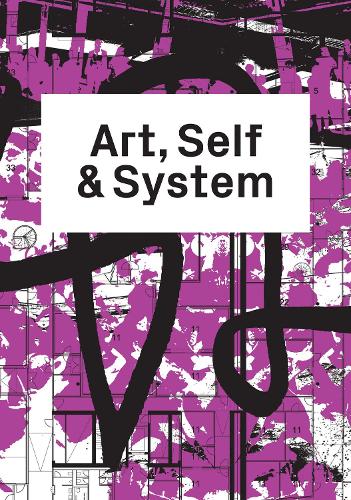 Art, Self & System (Paperback)