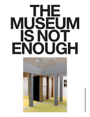 The Museum Is Not Enough: No. 1-9 (Paperback)