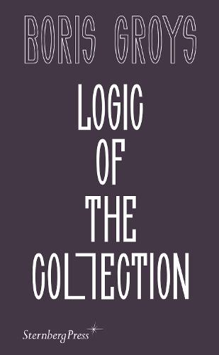 Logic of the Collection (Paperback)