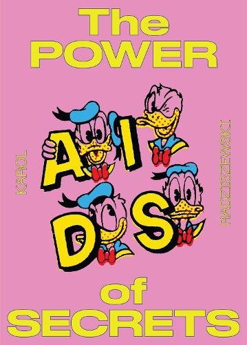 Karol Radziszewski: The Power of Secrets (Hardback)