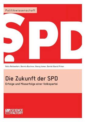 Die Zukunft der SPD (Paperback)
