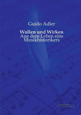 Wollen Und Wirken (Paperback)