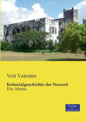 Kolonialgeschichte Der Neuzeit (Paperback)