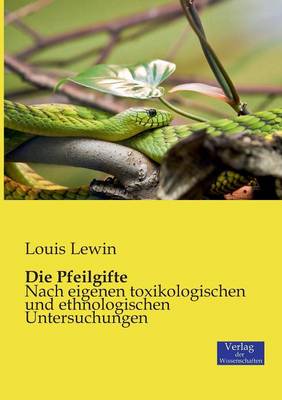 Die Pfeilgifte (Paperback)