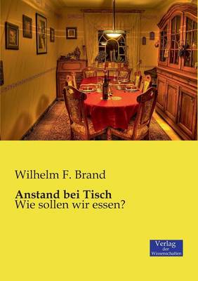 Anstand Bei Tisch (Paperback)