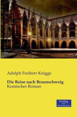 Die Reise Nach Braunschweig (Paperback)