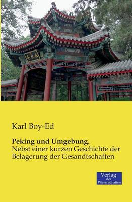 Peking Und Umgebung. (Paperback)