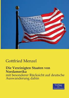 Die Vereinigten Staaten Von Nordamerika (Paperback)