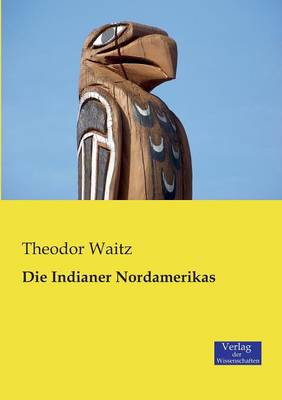 Die Indianer Nordamerikas (Paperback)