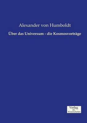 Uber Das Universum - Die Kosmosvortrage (Paperback)
