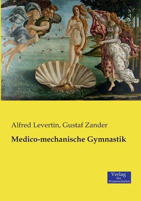 Medico-Mechanische Gymnastik (Paperback)