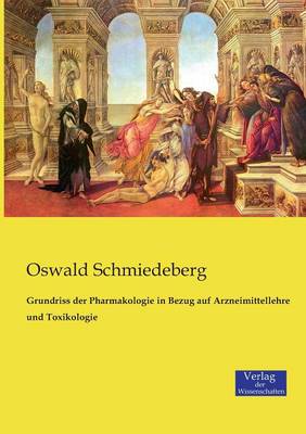 Grundriss Der Pharmakologie in Bezug Auf Arzneimittellehre Und Toxikologie (Paperback)
