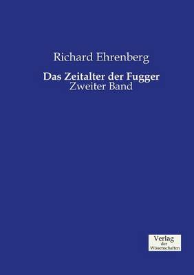 Das Zeitalter der Fugger (Paperback)