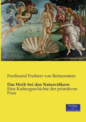 Das Weib bei den Naturvoelkern (Paperback)