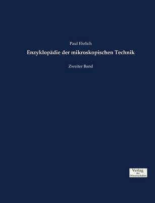 Enzyklop die Der Mikroskopischen Technik (Paperback)