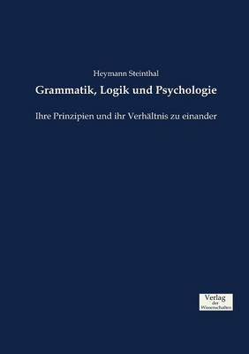 Grammatik, Logik Und Psychologie (Paperback)