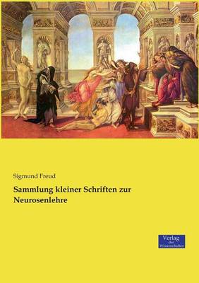 Sammlung Kleiner Schriften Zur Neurosenlehre (Paperback)
