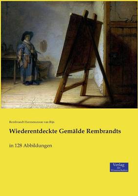 Wiederentdeckte Gemalde Rembrandts (Paperback)