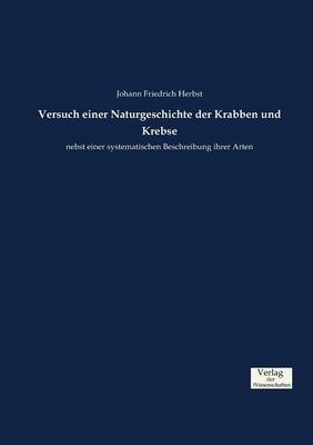 Versuch Einer Naturgeschichte Der Krabben Und Krebse (Paperback)