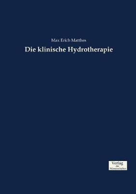 Die Klinische Hydrotherapie (Paperback)