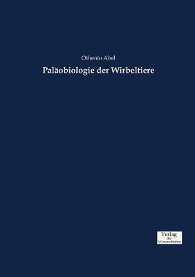 Palaobiologie Der Wirbeltiere (Paperback)