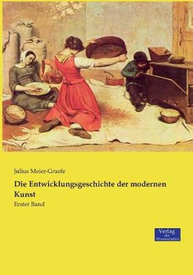 Die Entwicklungsgeschichte Der Modernen Kunst (Paperback)