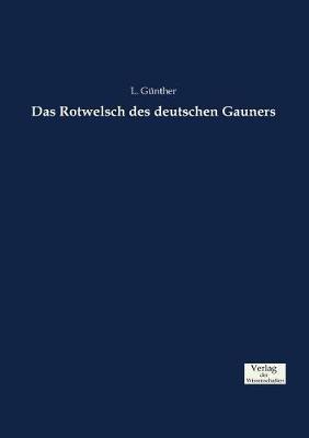 Das Rotwelsch Des Deutschen Gauners (Paperback)