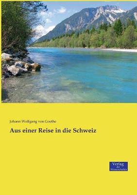 Aus Einer Reise in Die Schweiz (Paperback)