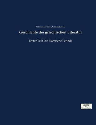 Geschichte Der Griechischen Literatur (Paperback)