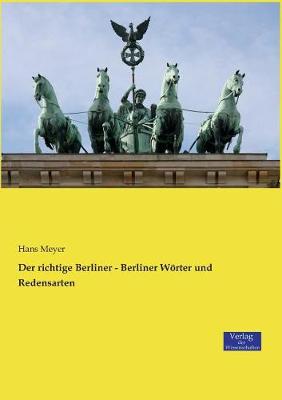 Der Richtige Berliner - Berliner Worter Und Redensarten (Paperback)