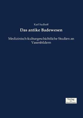 Das Antike Badewesen (Paperback)
