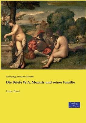 Die Briefe W.A. Mozarts Und Seiner Familie (Paperback)