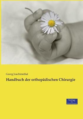 Handbuch Der Orthopadischen Chirurgie (Paperback)