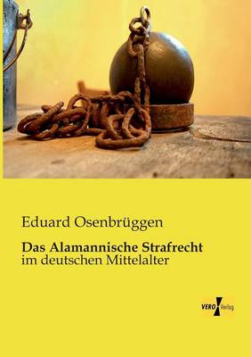 Das Alamannische Strafrecht (Paperback)