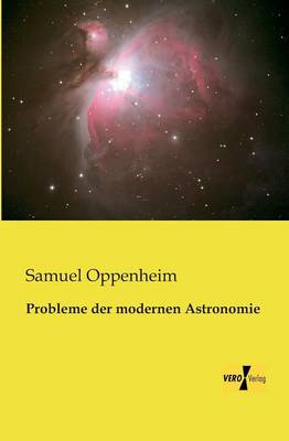 Probleme der modernen Astronomie (Paperback)