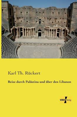 Reise durch Palastina und uber den Libanon (Paperback)