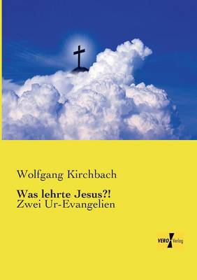 Was lehrte Jesus?! (Paperback)