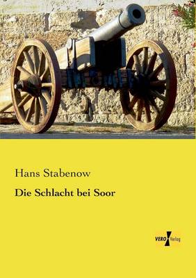 Die Schlacht Bei Soor (Paperback)