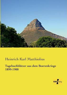 Tagebuchblatter Aus Dem Boerenkriege 1899-1900 (Paperback)